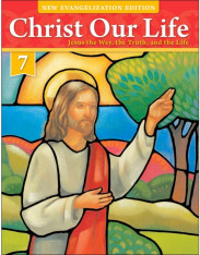 Christ Our Life: Grade 7 Student Book